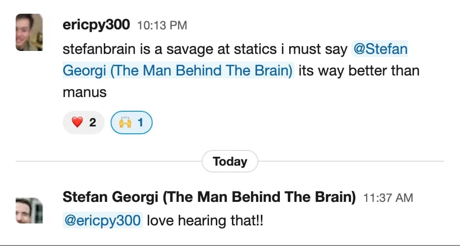 Eric (Slack): stefanbrain is a savage at statics i must say, its way better than manus